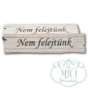 Egyedi fa tábla; kiegészítője lehet sírdisznek; koszorúnak; egyéb kegyeleti termékeknek.