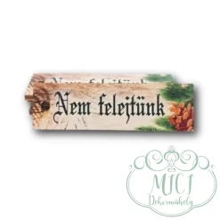Egyedi fa tábla; kiegészítője lehet sírdisznek; koszorúnak; egyéb kegyeleti termékeknek.