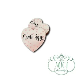 Egyedi fa tábla; kiegészítője lehet Anyák napja/Valentin nap/Nőnap -SZERETLEK-  asztaldísznek; koszorúnak; ajtó kopogtatónak; egyéb dekorációs termékeknek. Felhasználhatod akár hűtőmágnes készítéséhez is.